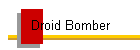 Droid Bomber