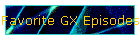 Favorite GX Episodes