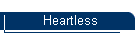 Heartless