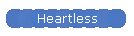 Heartless