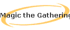 Magic the Gathering