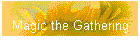 Magic the Gathering