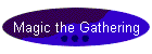 Magic the Gathering
