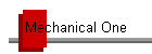 Mechanical One