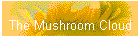 The Mushroom Cloud