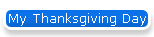 My Thanksgiving Day