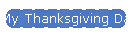 My Thanksgiving Day