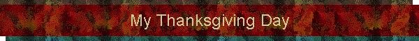 My Thanksgiving Day