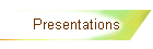 Presentations