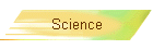 Science