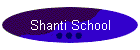 Shanti School