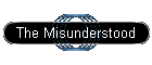 The Misunderstood