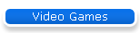Video Games