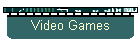 Video Games