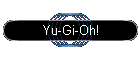 Yu-Gi-Oh!